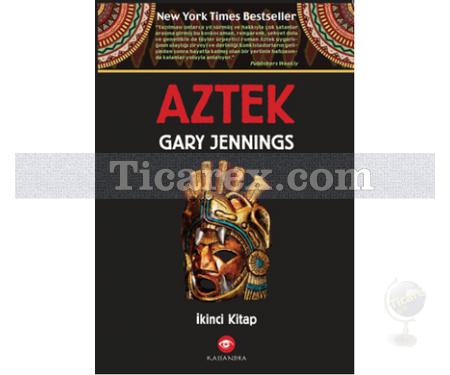 Aztek - İkinci Kitap | Gary Jennings - Resim 1