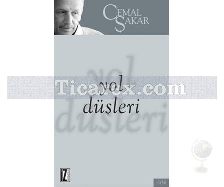 Yol Düşleri | Cemal Şakar - Resim 1