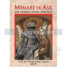 Mimari ve Aşk | Murat Aykaç Erginöz