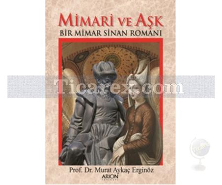 Mimari ve Aşk | Murat Aykaç Erginöz - Resim 1