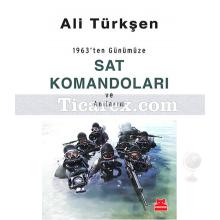 Sat Komandoları ve Anılarım | Ali Türkşen