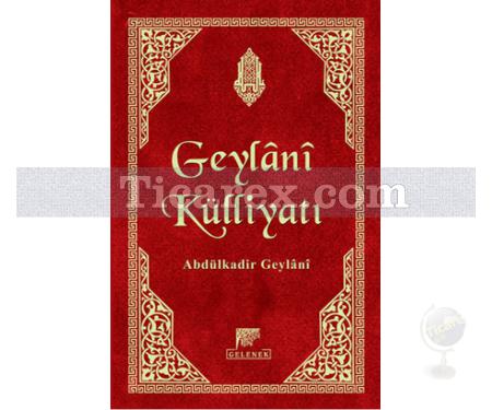 Geylani Külliyatı | Abdülkadir Geylani - Resim 1