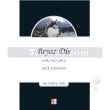 Beyaz Diş | Jack London
