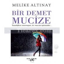 Bir Demet Mucize | Melike Altınay