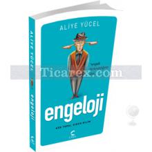 Engeloji | Aliye Yücel