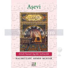 Aşevi | Ameli, Nazari Aşçılık, Sofracılık | Hacıbeyzade Ahmed Muhtar