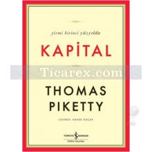 Yirmi Birinci Yüzyılda Kapital | (Ciltli) | Thomas Piketty