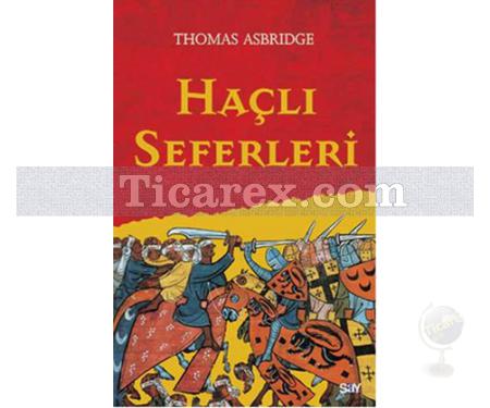 Haçlı Seferleri | Thomas Asbridge - Resim 1
