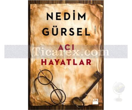 Acı Hayatlar | Nedim Gürsel - Resim 1