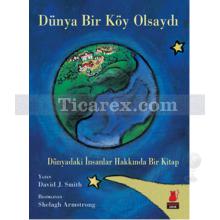 Dünya Bir Köy Olsaydı | David J. Smith