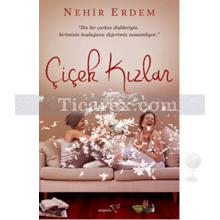 Çiçek Kızlar | Nehir Erdem