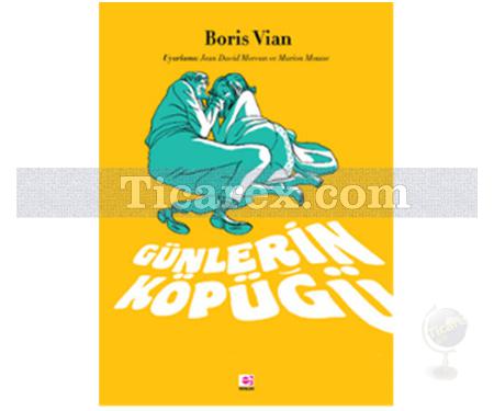 Günlerin Köpüğü | Boris Vian - Resim 1