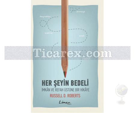 Her Şeyin Bedeli | Russell Roberts - Resim 1