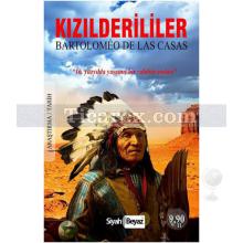 Kızılderililer | Bartolomeo De Las Casas