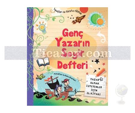 Genç Yazarın Seyir Defteri | Yazar Olmak İsteyenler İçin El Kitabı | Kolektif - Resim 1