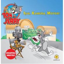 Tom ve Jerry - Işık, Kamera, Motor | Çıkartma Hediyeli | Kolektif