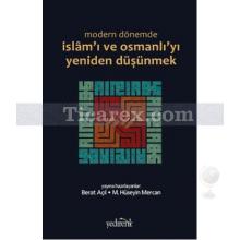modern_donemde_islam_i_ve_osmanli_yi_yeniden_dusunmek