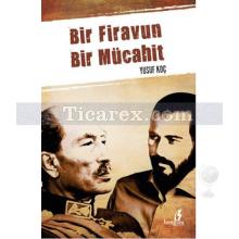 bir_firavun_bir_mucahit