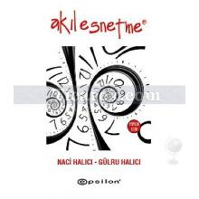 Akıl Esnetme | Gülru Halıcı, Naci Halıcı