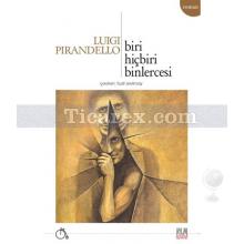 Biri, Hiçbiri, Binlercesi | Luigi Pirandello