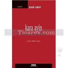 Kara Ayin | John Gray
