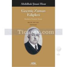 Geçmiş Zaman Edipleri | Abdülhak Şinasi Hisar