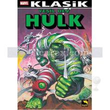 Yeşil Dev Hulk Klasik - Cilt 1 | Doug Moench