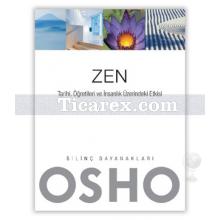 Zen - Tarihi, Öğretileri ve İnsanlık Üzerindeki Etkisi | Osho (Bhagwan Shree Rajneesh)