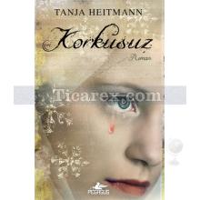 Korkusuz | Tanja Heitmann