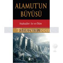 Alamut'un Büyüsü | Haşhaşiler: Sır ve Ölüm | Arslan Tekin