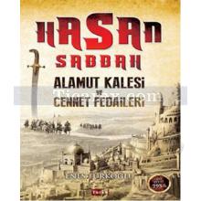 Hasan Sabbah: Alamut Kalesi ve Cennet Fedaileri | Enes Türkoğlu