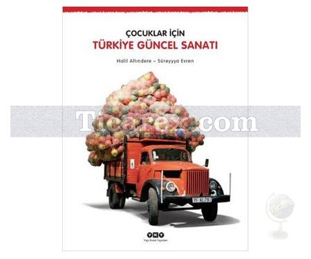 Çocuklar İçin Türkiye Güncel Sanatı | Halil Altındere, Süreyya Evren - Resim 1