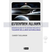 Evren'den Allah'a | Caner Taslaman