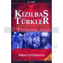 Kızılbaş Türkler | Tarihi, Oluşumu ve Gelişimi | Nihat Çetinkaya