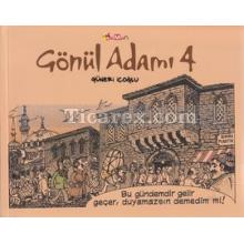 Gönül Adamı 4 | Güneri İçoğlu