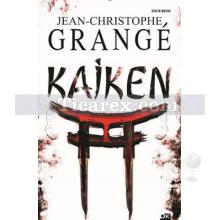 Kaiken | Jean-Christophe Grange