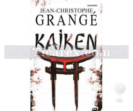 Kaiken | Jean-Christophe Grange - Resim 1