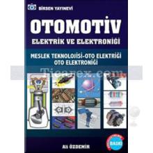 Otomotiv Elektrik ve Elektroniği | Meslek Teknolojisi - Oto Elektriği - Oto Elektroniği | Ali Özdemir