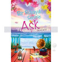 bir_ruyaydi_seninle_ask