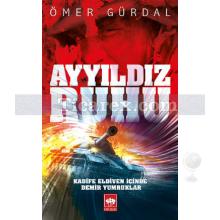 Ayyıldız Ruhu | Ömer Gürdal