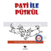 Pati ile Püskül | Nermin Şenol Kalyoncu