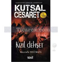 Kutsal Cesaret 2. Hamle | Kızıl Dehşet | Mustafa Selimgil