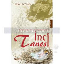 İnci Tanesi | Erhan Bayladı