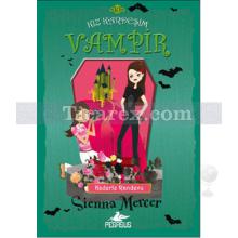 Kız Kardeşim Vampir 10 - Kaderle Randevu | Sienna Mercer