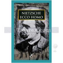 Ecco Homo | Friedrich Nietzsche