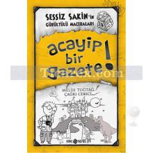 Acayip Bir Gazete | Sessiz Sakin'in Maceraları 3 | Melih Tuğtağ