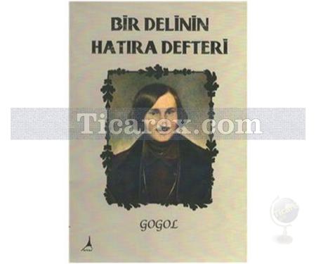 Bir Delinin Hatıra Defteri | Nikolay Vasilyeviç Gogol - Resim 1