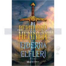 Ejderha Elfleri Kısım 1 | Bernhard Hennen