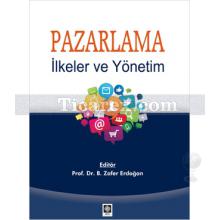 Pazarlama | İlkeler ve Yönetim | Zafer Erdoğan