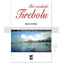 Bir Sevdadır Tirebolu | Metin Karslı